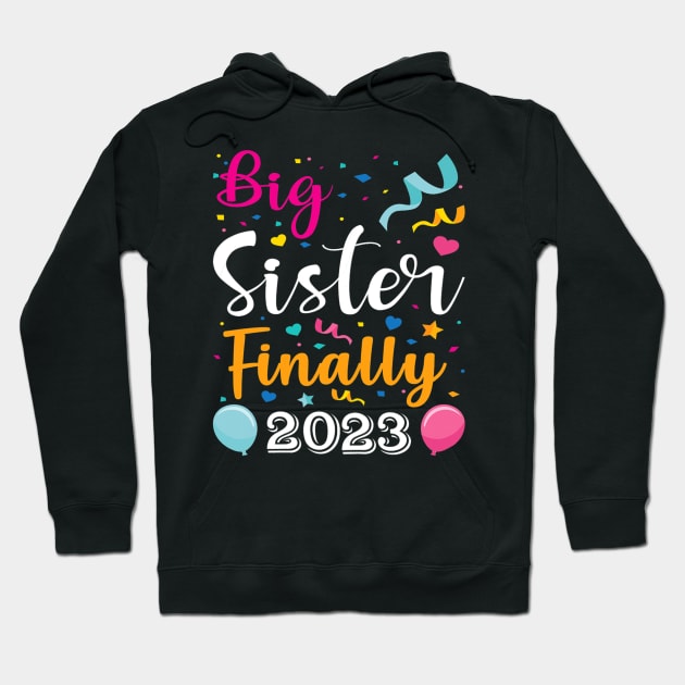 Big Sister Finally 2023 Hoodie by cloutmantahnee